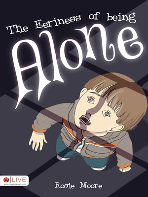 cover image of The Eeriness of Being Alone